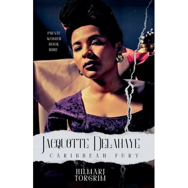 Jacquotte Delahaye: Caribbean Fury