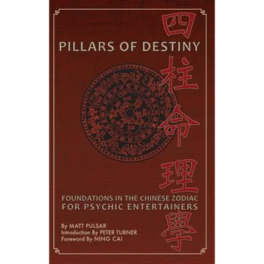 Pillars of Destiny, Foundations in the Chinese Zodiac for Psychic Entertainers