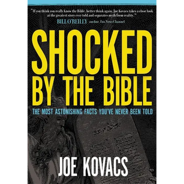Los Shocked by the Bible: The Most Astonishing Facts You've Never Been Told