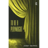 To Be A Playwright