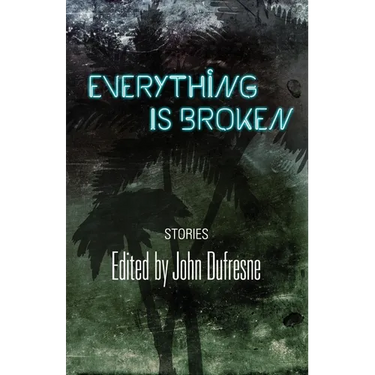 Everything Is Broken