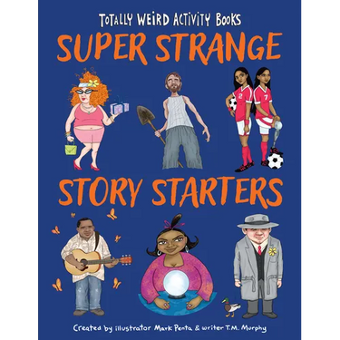 Super Strange Story Starters