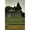 The House by the Church Yard