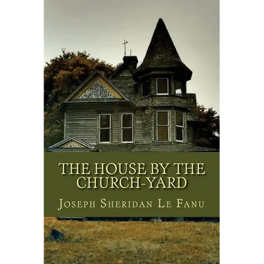 The House by the Church Yard