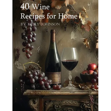 40 Wine Recipes for Home