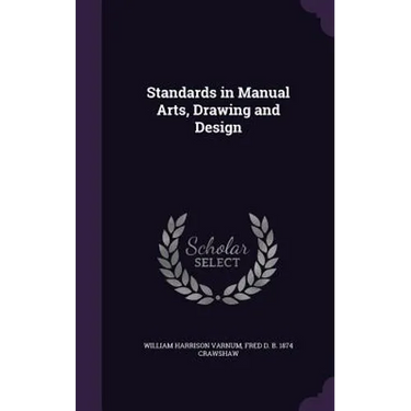 Standards in Manual Arts, Drawing and Design