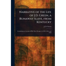 Narrative of the Life of J.D. Green, a Runaway Slave, From Kentucky