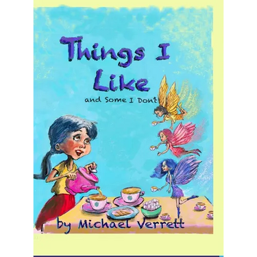 Things I Like: and some things not!