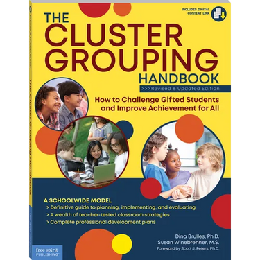 The Cluster Grouping Handbook: How to Challenge Gifted Students and Improve Achievement for All