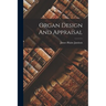 Organ Design And Appraisal