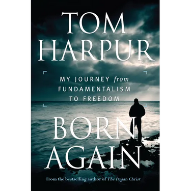 Born Again: My Journey from Fundamentalism to Freedom