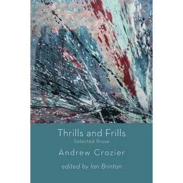 Thrills and Frills - Selected Prose