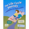 The Life Cycle Journey