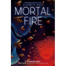 Mortal Fire