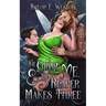 The Grim, Me, and The Reaper Makes Three: A paranormal romance novella
