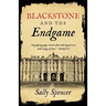 Blackstone and the Endgame
