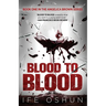 Blood To Blood: Book one in the Angelica Brown series