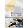 Hail Mary, Holy Bible: Sacred Scripture and the Mysteries of the Rosary