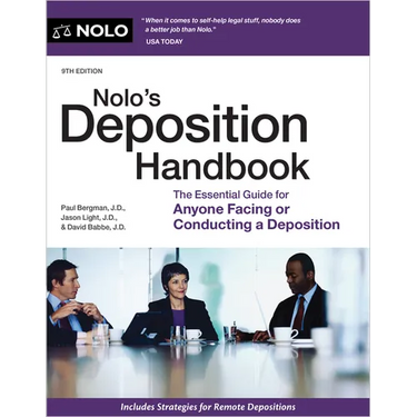 Nolo's Deposition Handbook: The Essential Guide for Anyone Facing or Conducting a Deposition