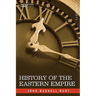 History of the Eastern Empire from the Fall of Irene to the Accession of Basil: A.D. 802-867