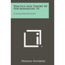 Practice and Theory of Psychoanalysis, V1: A Collection of Essays