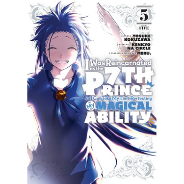 I Was Reincarnated as the 7th Prince So I Can Take My Time Perfecting My Magical Ability 5