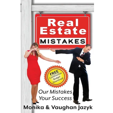 Real Estate Mistakes: Our Mistakes, Your Success
