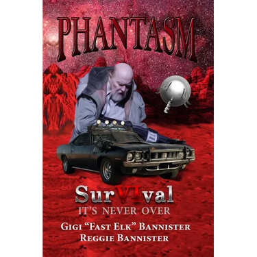 Phantasm: SurVIval: "It's NEVER Over!"