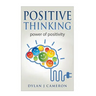 Positive Thinking: Power of Positivity