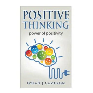 Positive Thinking: Power of Positivity