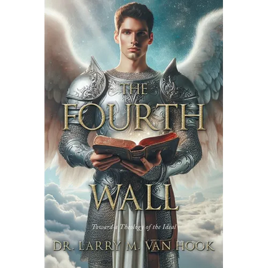 The Fourth Wall: Toward a Theology of the Ideal