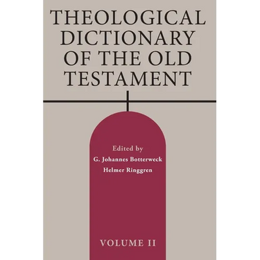 Theological Dictionary of the Old Testament, Volume II