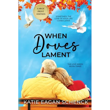 When Doves Lament: Large Print Edition