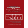 Proceedings of the 5th International Conference on the Assessment of Animal Welfare at the Farm and Group Level
