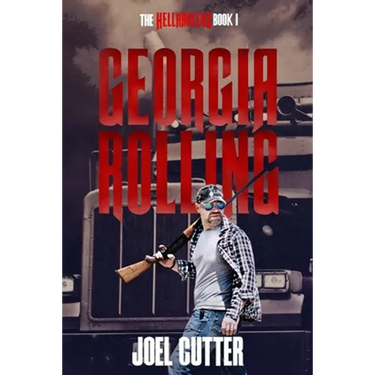 Hell Haulers: Georgia Rolling: Drug Smuggling, Organized Crime, and one good man's struggle to save his family.