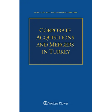 Corporate Acquisitions and Mergers in Turkey