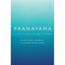 Pranayama: A Path to Healing and Freedom