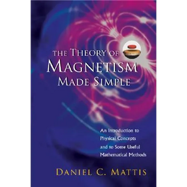 The Theory of Magnetism Made Simple