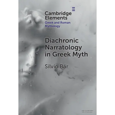 Diachronic Narratology in Greek Myth