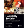 Hospitality Security: Managing Security in Today's Hotel, Nightlife, Entertainment, and Tourism Environment