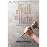 A Wall of Hate: Made in the Usa