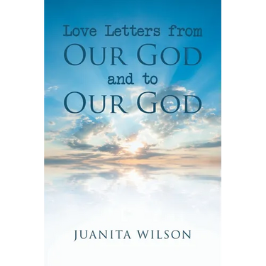 Love Letters from Our God and to Our God