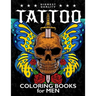 Tattoo Coloring Book for Men: Coloring Pages Adult Relaxation With Awesome Modern Tattoo Designs