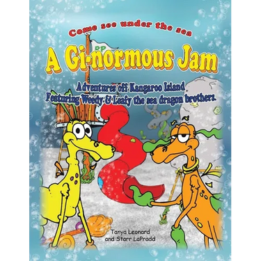 A Gi-normous Jam - Adventures of Kangaroo Island Featuring Weedy & Leafy the sea dragon brothers