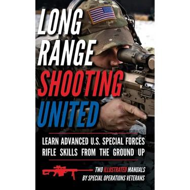 Long Range Shooting United: Two Illustrated Manuals