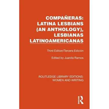 Compañeras: Latina Lesbians (An Anthology), Lesbianas Latinoamericanas: Third Edition/Tercera Edición
