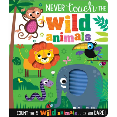 Never Touch the Wild Animals