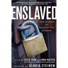 Enslaved: True Stories of Modern Day Slavery