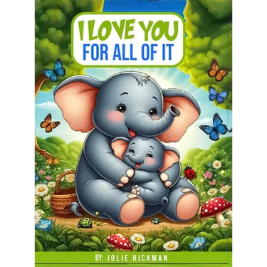 I Love You for All of It