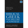Biblical Greek Vocabulary in Context: Building Competency with Words Occurring 25 Times or More